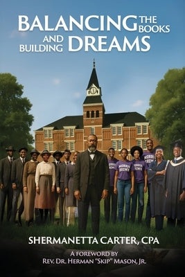 Balancing the Books and Building Dreams by Carter, Shermanetta
