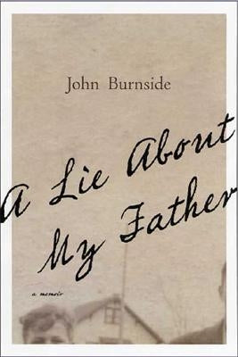A Lie about My Father by Burnside, John
