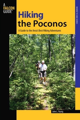 Hiking the Poconos by Young, John L.