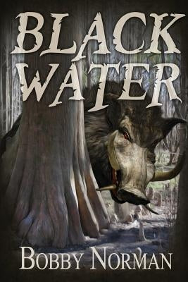 Black Water by Norman, Bobby