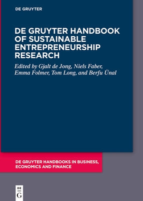 de Gruyter Handbook of Sustainable Entrepreneurship Research by De Jong, Gjalt