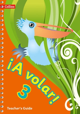 Volar! Teacher's Guide Level 3: Primary Spanish for the Caribbean Volume 3 by Collins Uk