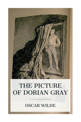 The Picture of Dorian Gray by Wilde, Oscar