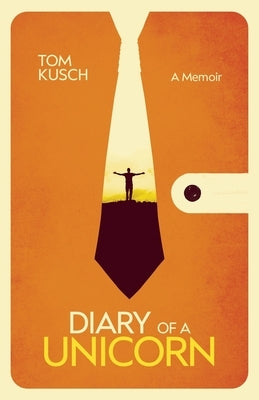 Diary of a Unicorn by Kusch, Tom