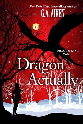 Dragon Actually by Aiken, G. a.