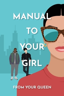 Manual to Your Girl by Martin, Laura