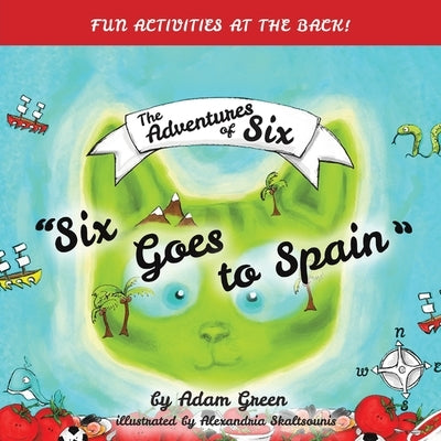 Six Goes to Spain by Green, Adam