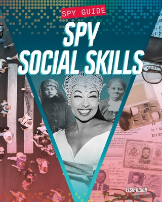 Spy Social Skills by Olson, Elise