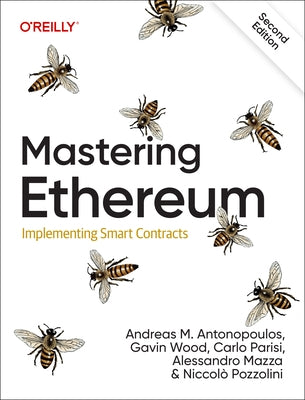 Mastering Ethereum: Implementing Smart Contracts by Parisi, Carlo