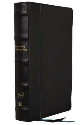 Encountering God Study Bible: Insights from Blackaby Ministries on Living Our Faith (Nkjv, Black Genuine Leather, Red Letter, Comfort Print) by Blackaby, Henry