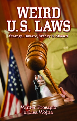 Weird U.S. Laws by Prosapio, Winter