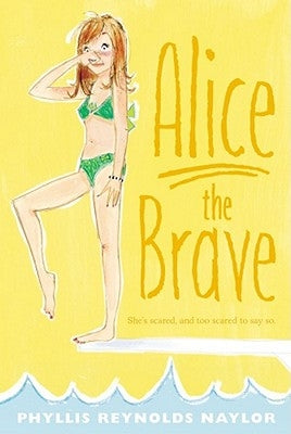 Alice the Brave, 7 by Naylor, Phyllis Reynolds