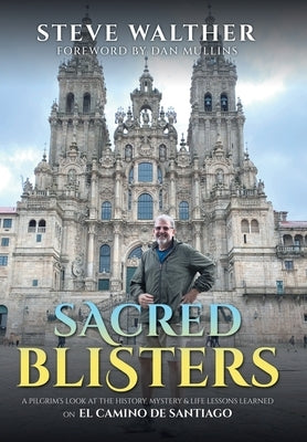 Sacred Blisters by Walther, Steve