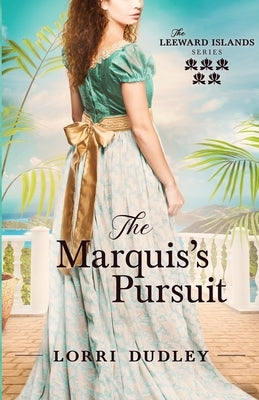 The Marquis's Pursuit by Dudley, Lorri