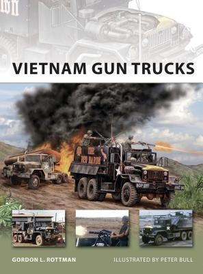 Vietnam Gun Trucks by Rottman, Gordon L.