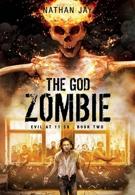 The God Zombie by Jay, Nathan