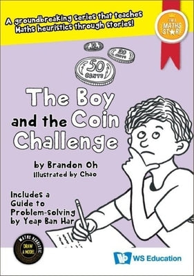 The Boy and the Coin Challenge by Oh, Brandon