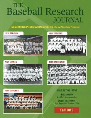 The Baseball Research Journal, Volume 44, Number 2 by Society for American Baseball Research (