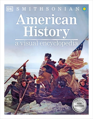 American History: A Visual Encyclopedia by DK