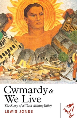 Cwmardy & We Live by Jones, Lewis