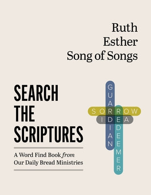 Ruth, Esther, Song of Songs: A Word Find Book from Our Daily Bread Ministries by Peachtree Publishing Services