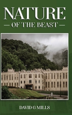 The Nature of the Beast by Mills, David G.