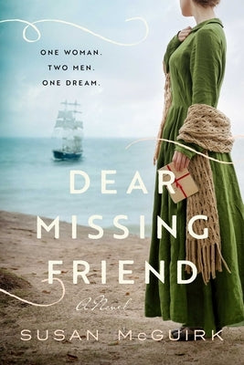 Dear Missing Friend by McGuirk, Susan