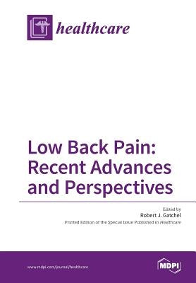 Low Back Pain: Recent Advances and Perspectives by Gatchel, Robert J.