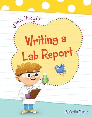 Writing a Lab Report by Minden, Cecilia
