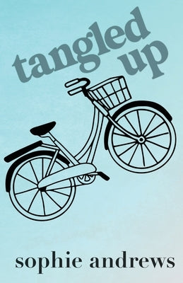 Tangled Up: Special Edition by Andrews, Sophie