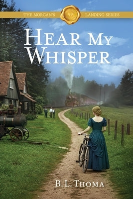 Hear My Whisper by Thoma, B. L.
