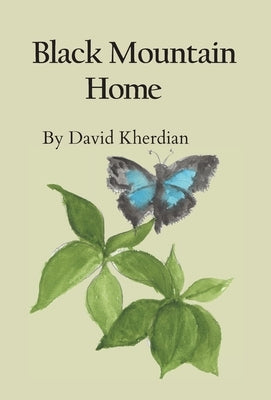 Black Mountain Home by Kherdian, David