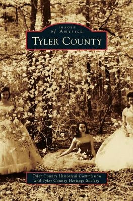 Tyler County by Tyler County Historical Commission