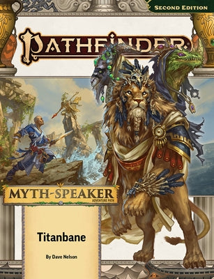 Pathfinder Adventure Path: Titanbane (Myth-Speaker 3 of 3) (P2) by Nelson, Dave