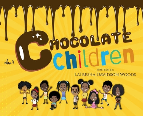 Chocolate Children by Woods, Latresha Davidson