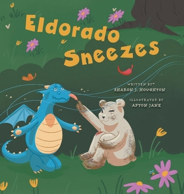 Eldorado Sneezes by Houghton, Sharon J.