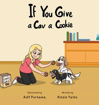 If You Give a Cav a Cookie by Yates, Kinzie