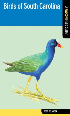 Birds of South Carolina by Telander, Todd