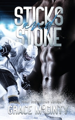 Sticks and Stone by McGinty, Grace