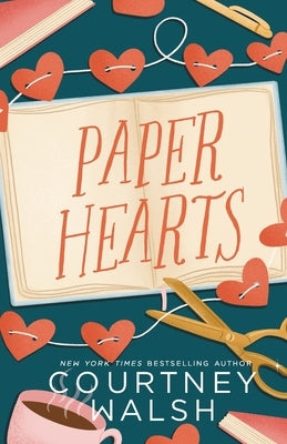Paper Hearts by Walsh, Courtney