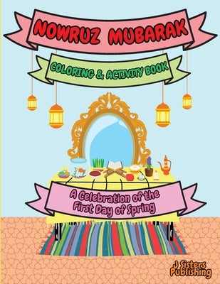 Nowruz Mubarak Coloring & Activity Book by Publishing, J. Sisters