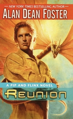 Reunion: A Pip and Flinx novel by Foster, Alan Dean