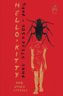 Hello, Kitty and Other Stories by Stevenson-Yang, Anne