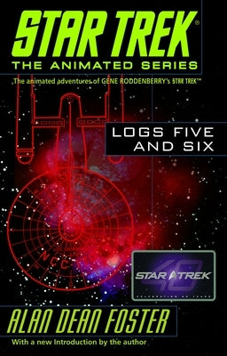 Star Trek Logs Five and Six by Foster, Alan Dean