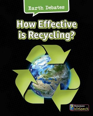 How Effective Is Recycling? by Chambers, Catherine