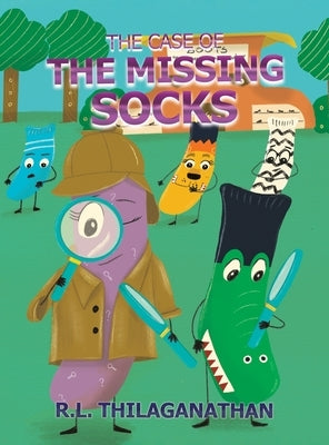 The Case of the Missing Socks by Thilaganathan, R. L.