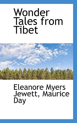 Wonder Tales from Tibet by Jewett, Eleanore Myers