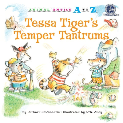 Tessa Tiger's Temper Tantrums by deRubertis, Barbara