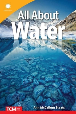 All about Water by Staats, Ann McCallum