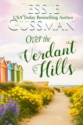 Over the Verdant Hills by Gussman, Jessie
